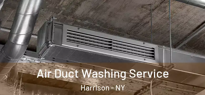 Air Duct Washing Service Harrison - NY