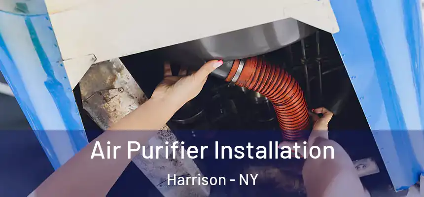  Air Purifier Installation Harrison - NY
