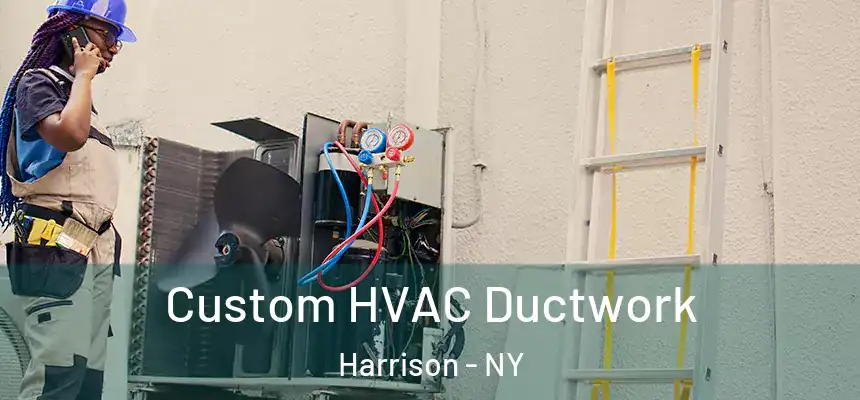 Custom HVAC Ductwork Harrison - NY