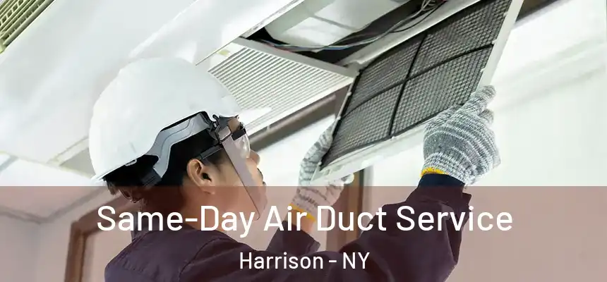 Same-Day Air Duct Service Harrison - NY